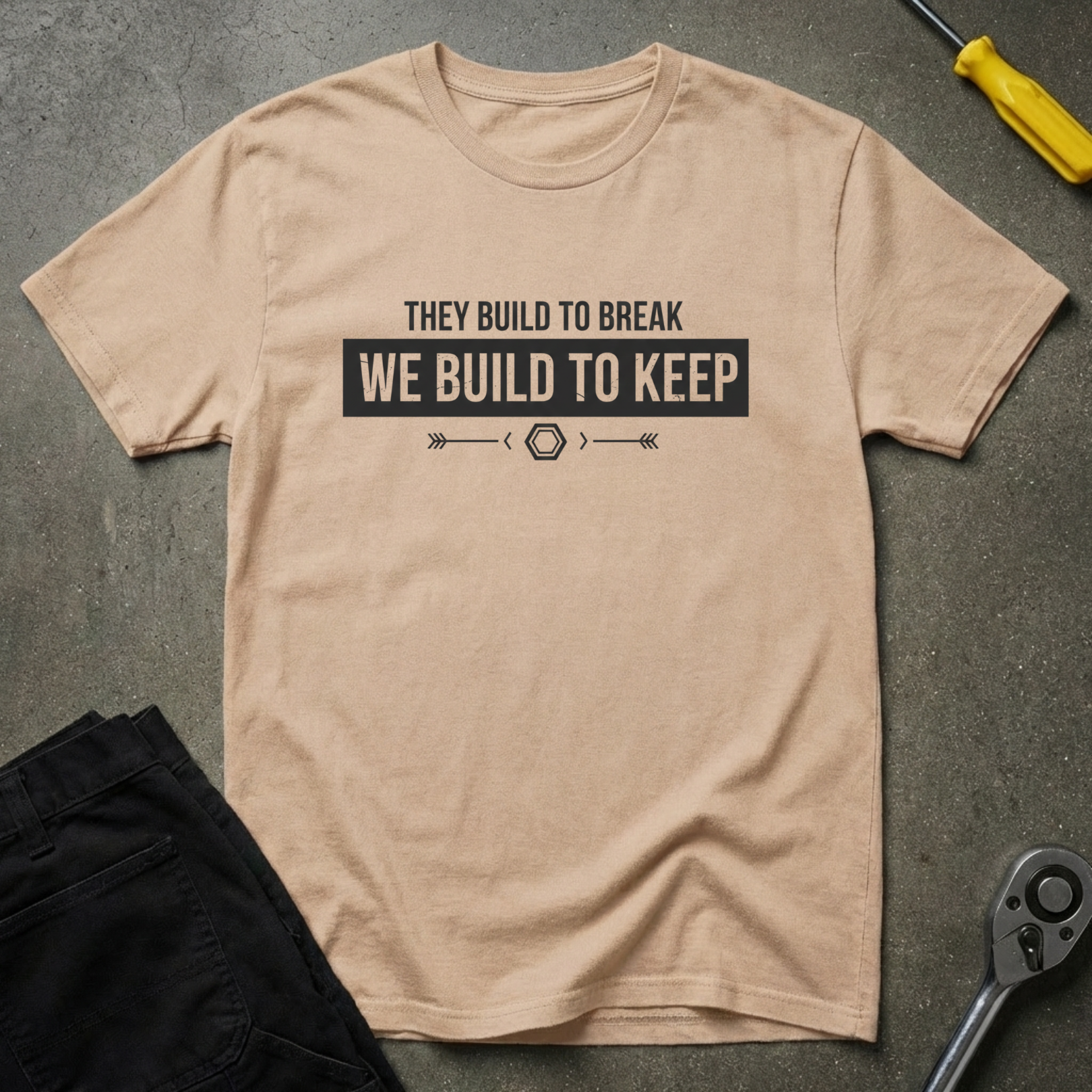 We Build To Keep T-Shirt