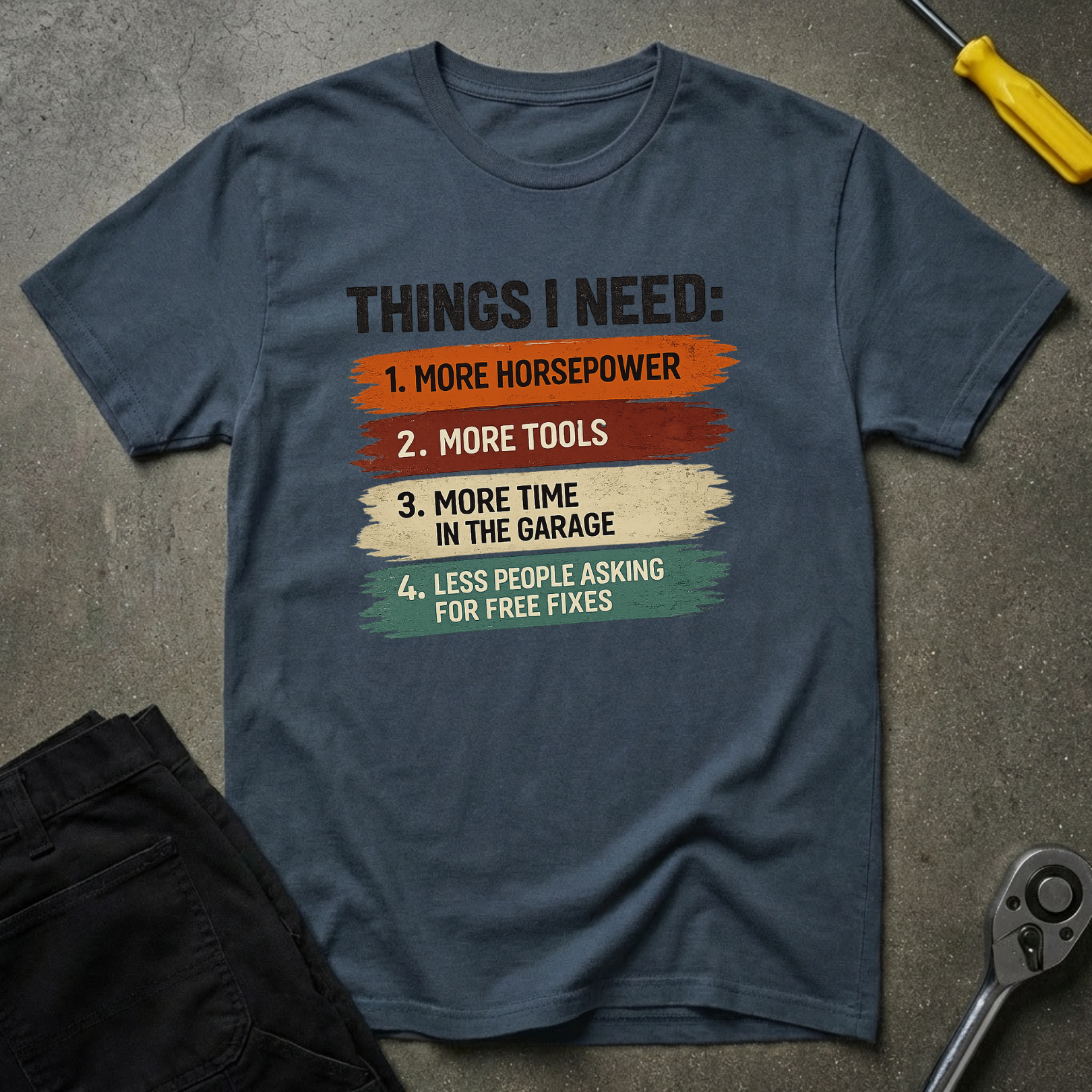 Things I Need T-Shirt