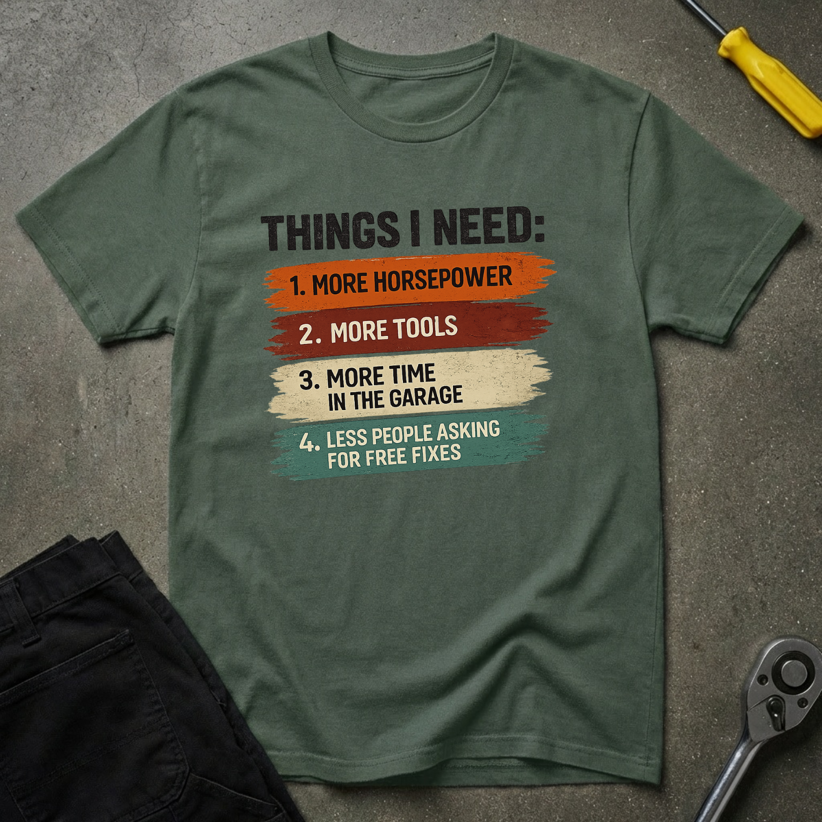 Things I Need T-Shirt