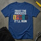 Trust The Process T-Shirt