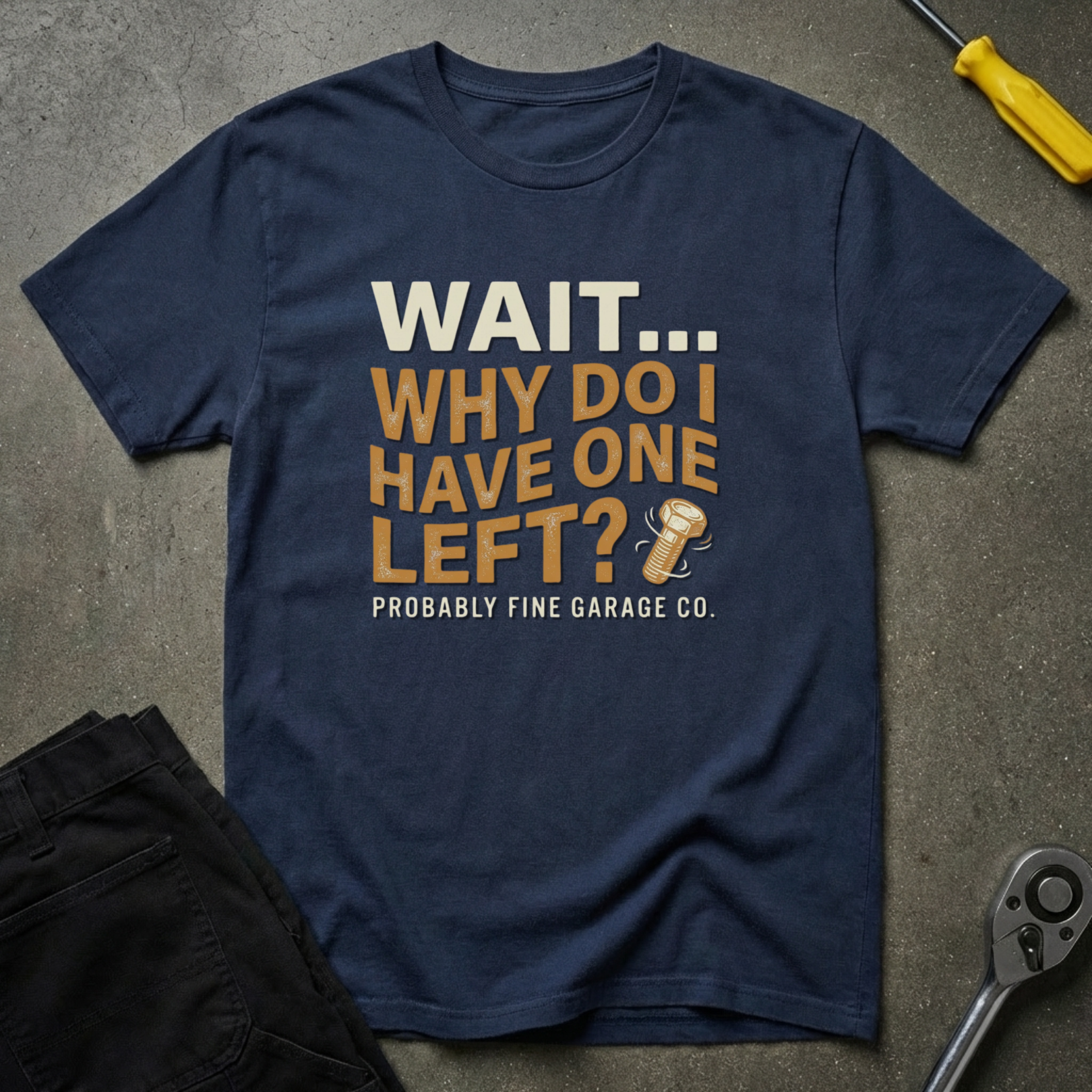Wait..Why One Left T-Shirt