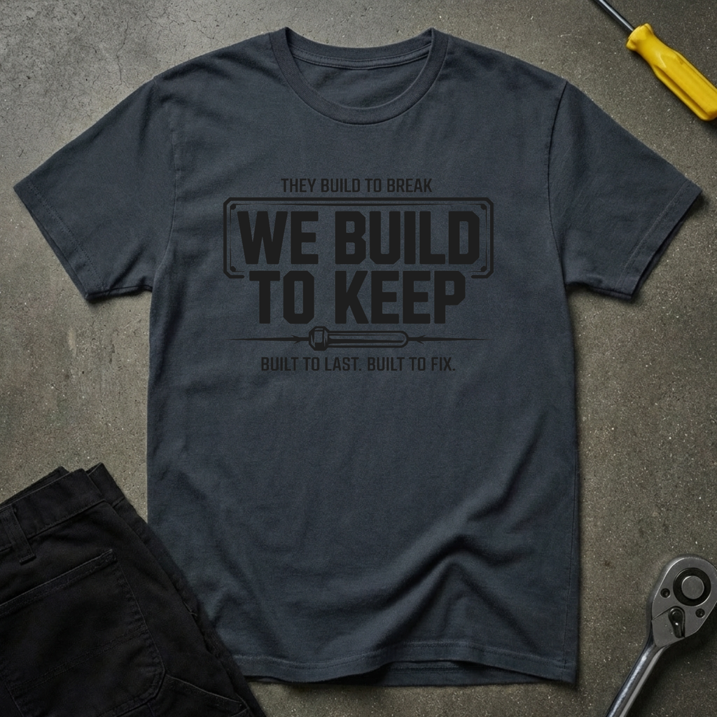 We Build To T-Shirt