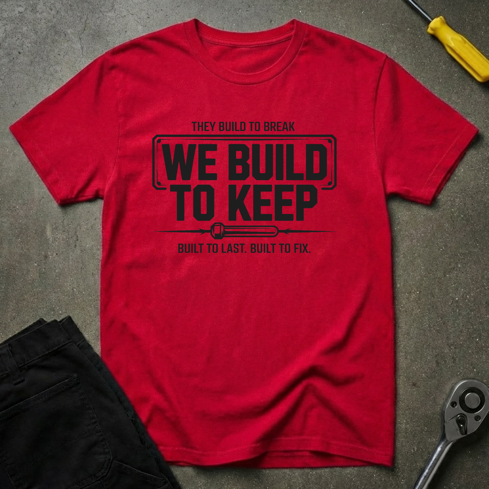 We Build To T-Shirt
