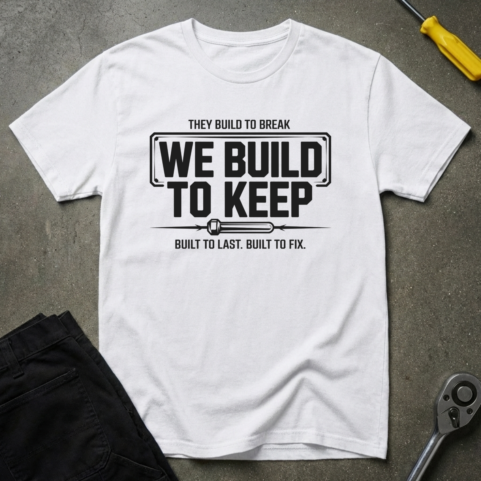 We Build To T-Shirt