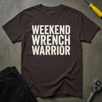 Weekend Wrench Warrior T-Shirt