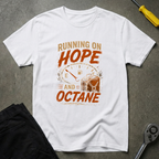 Hope And Octane T-Shirt