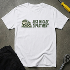Just In Case T-Shirt